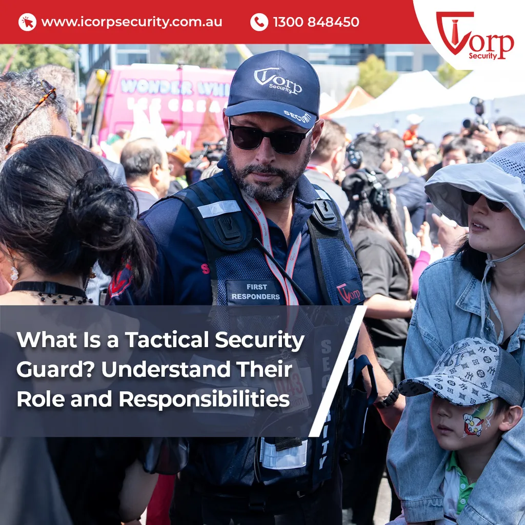 Tactical Roles What Is a Tactical Security Guard? Learn Their Role and Responsibilities